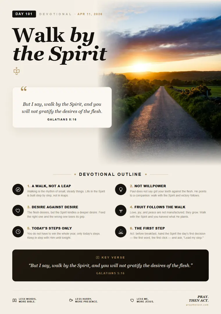 Day 101 — Walk by the Spirit