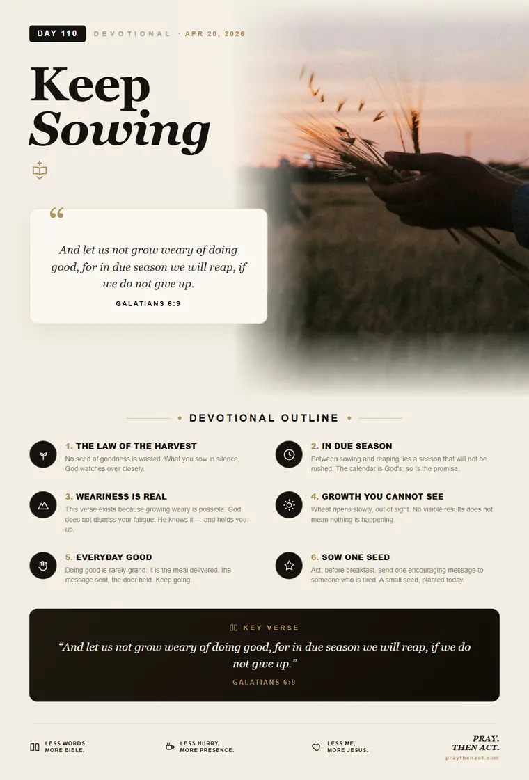 Day 110 — Keep Sowing