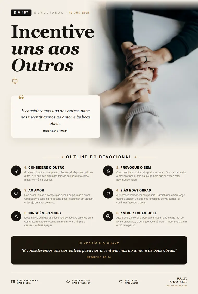 DIA 167 — Incentive uns aos Outros